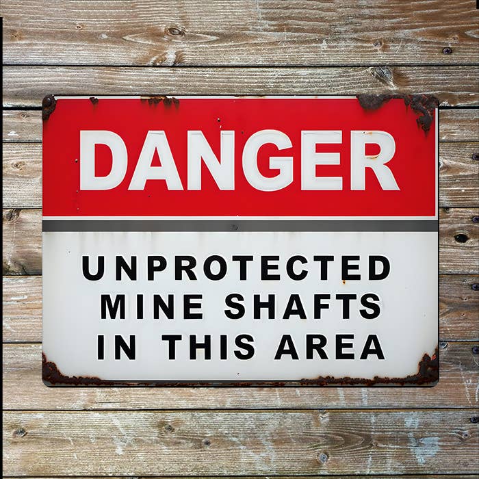 Danger Unprotected Mine Shaft | Rustic | Metal Sign Plaque