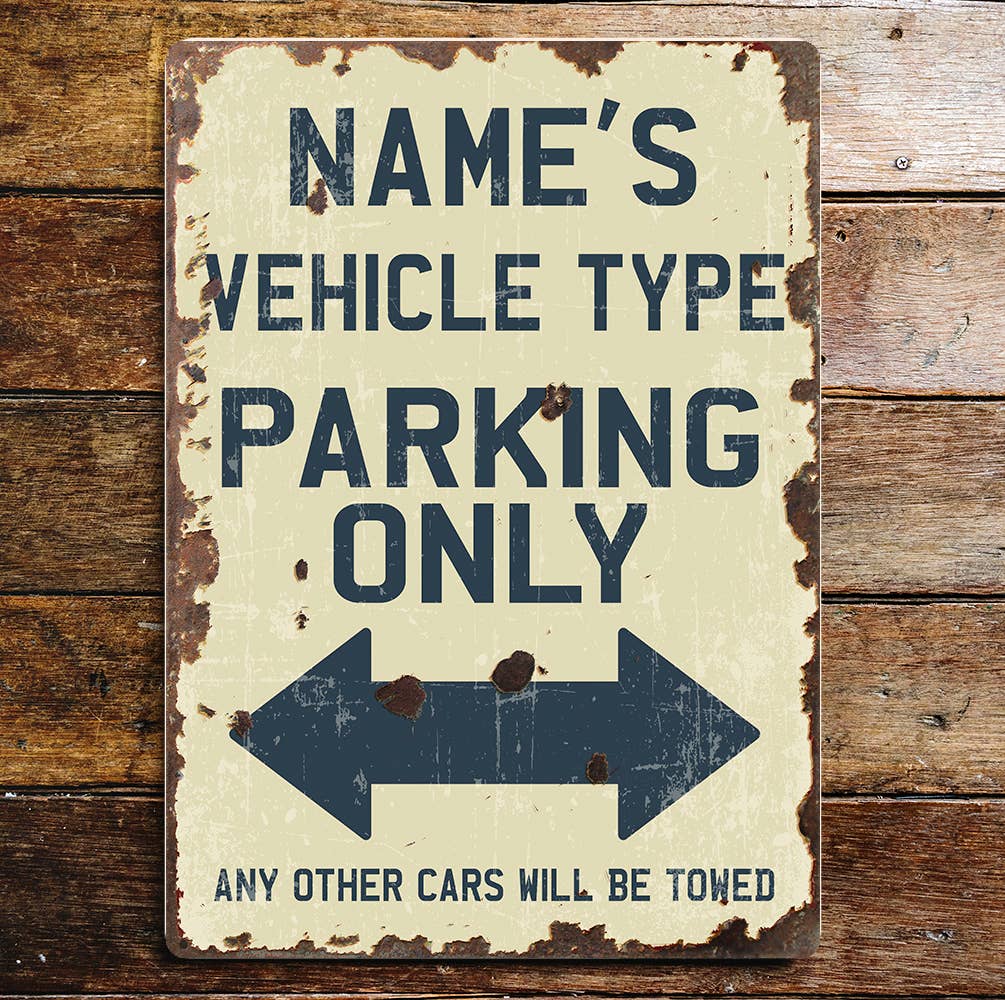 Parking only Name vehicle Make Car Personalised Metal Sign