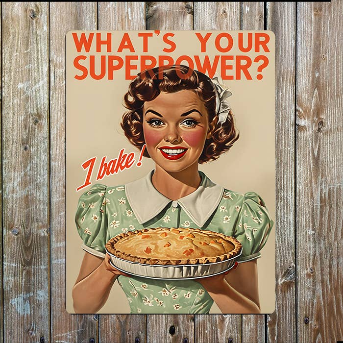 Whats Your Superpower I Bake Vintage Retro | Metal Sign Plaque
