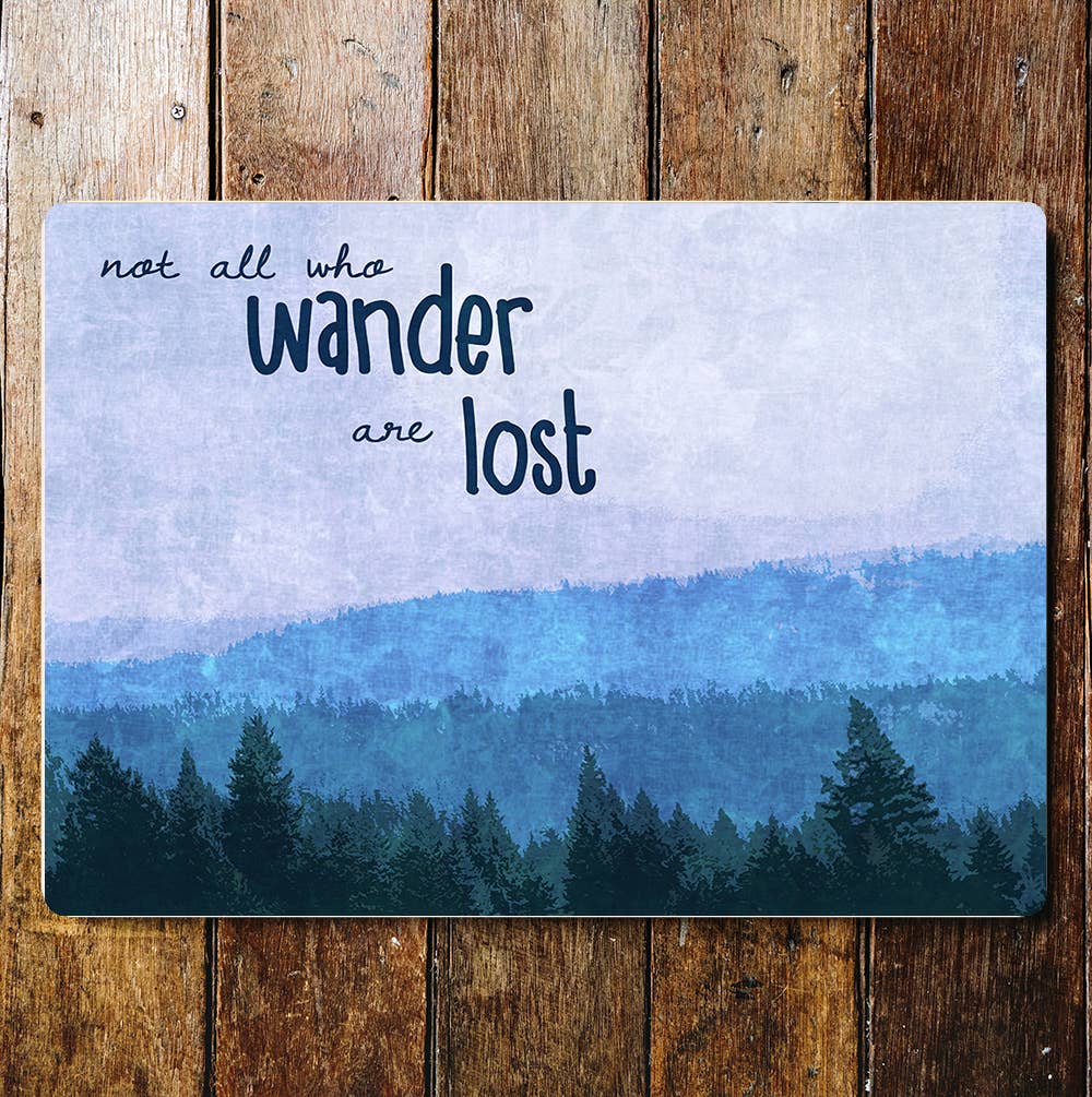 Motivational lifestyle wander not lost | Metal Sign Plaque