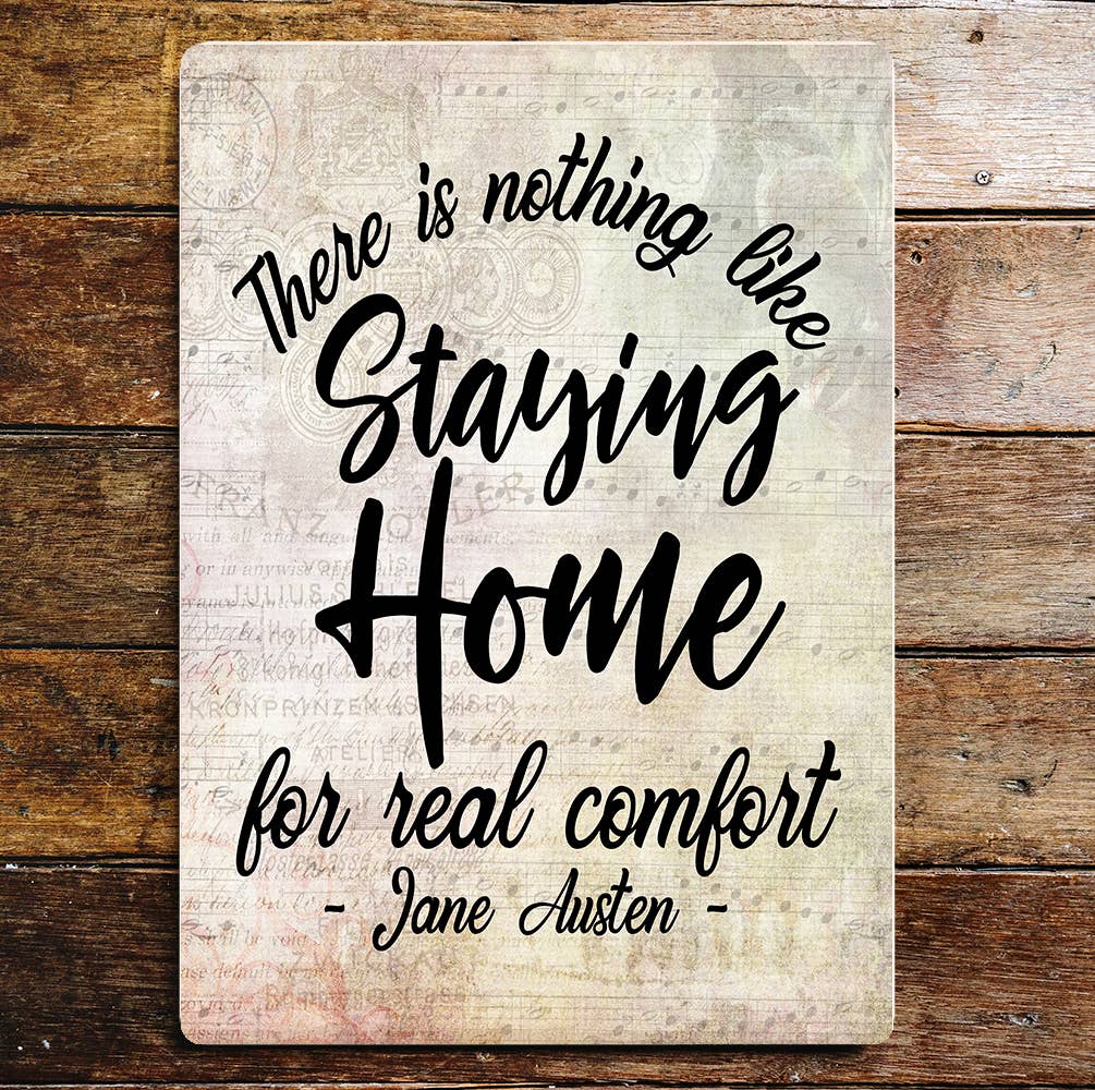 Nothing like staying at home Sign | Metal Wall Sign Plaque