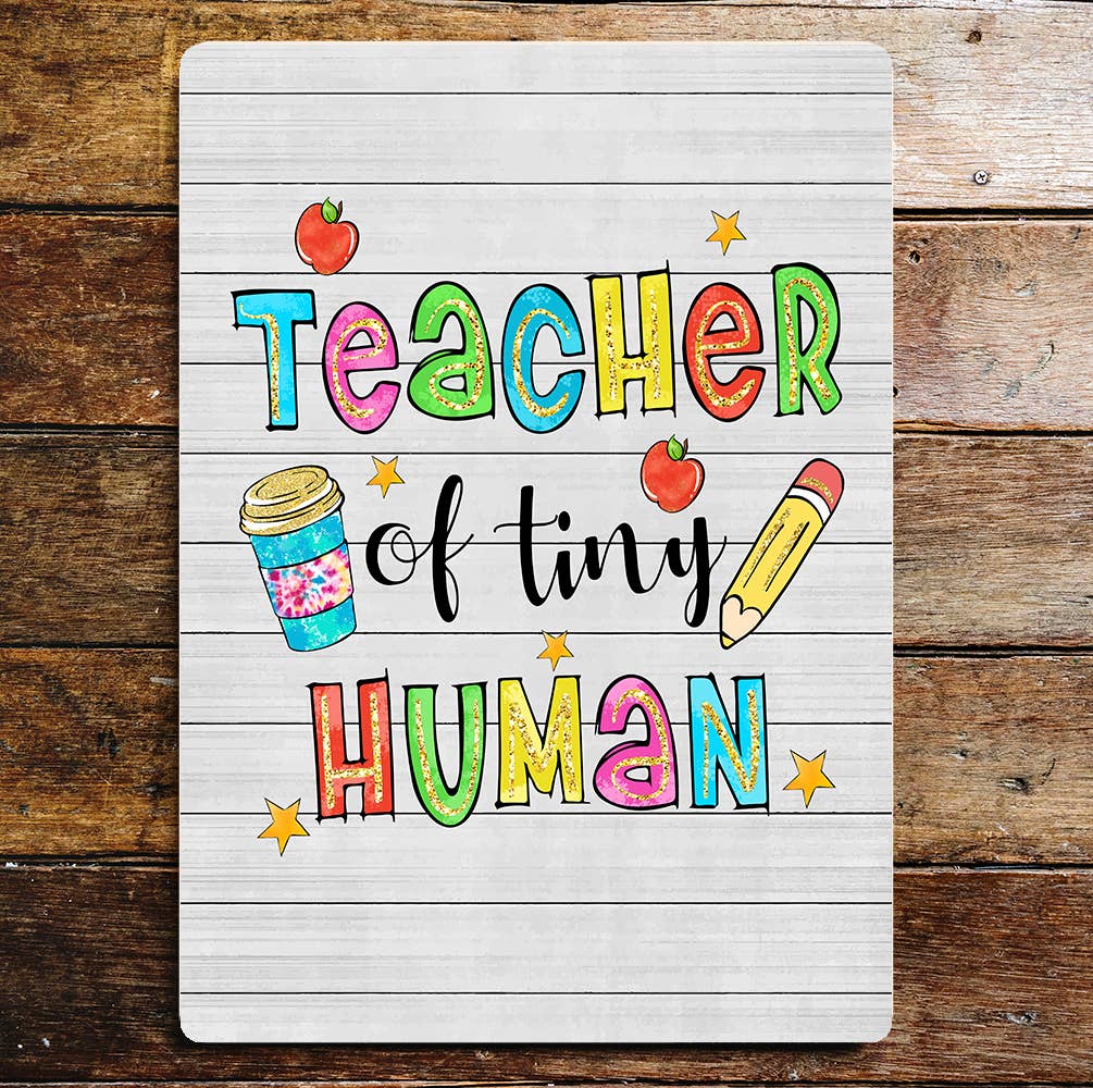 Teacher Of Tiny Humans Pencils Coffee Cup Metal Wall Sign