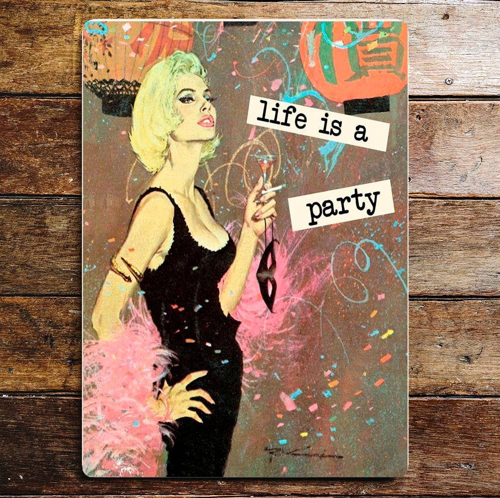 Life Is A Party Pin Up Girl | Metal Wall Sign