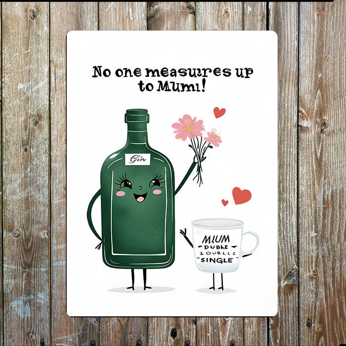 Gin Measures Up To You Mothers Mum Day | Metal Sign Plaque