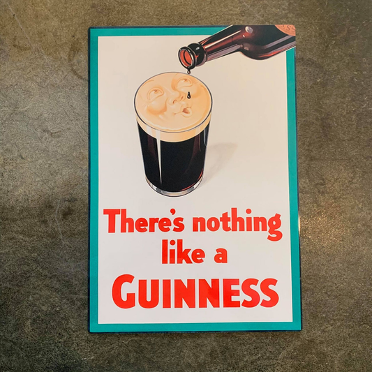 There's Nothing like A Guinness Metal Sign