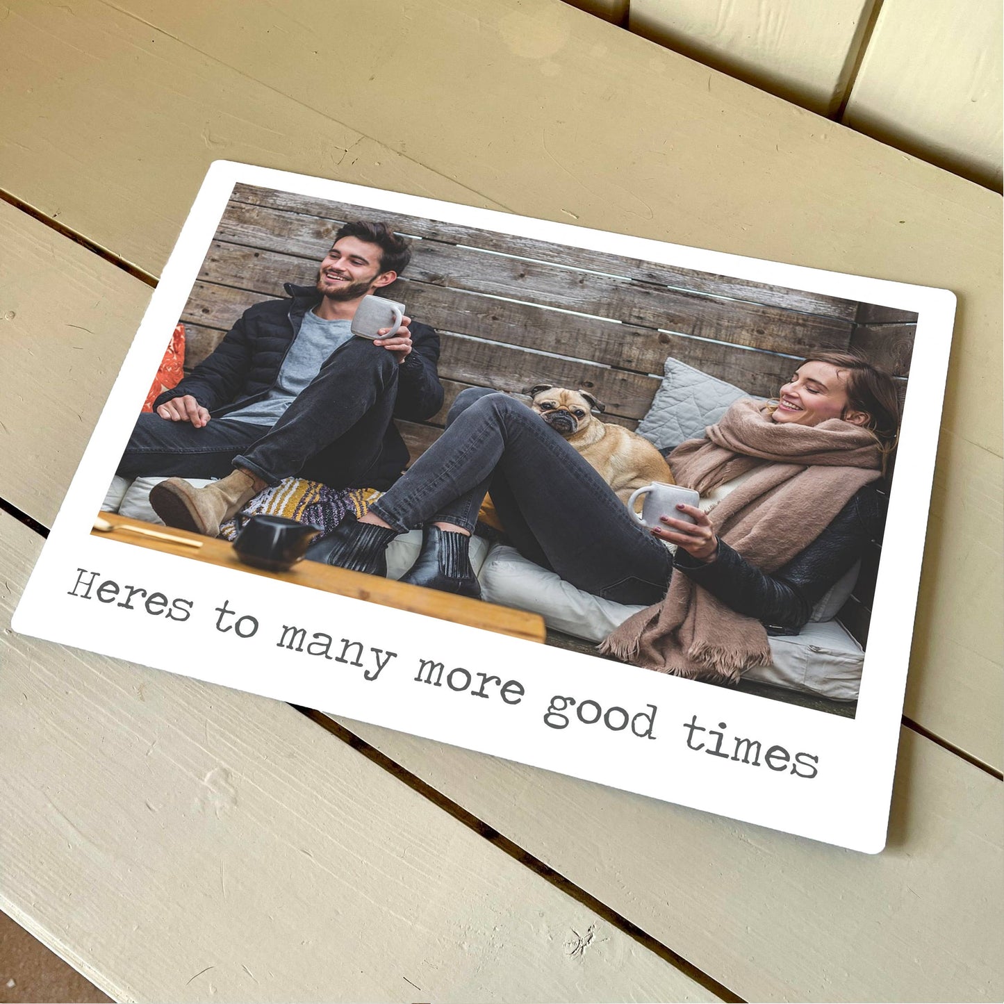 Personalised Your Photo | Here's To More Good Times| Metal Sign