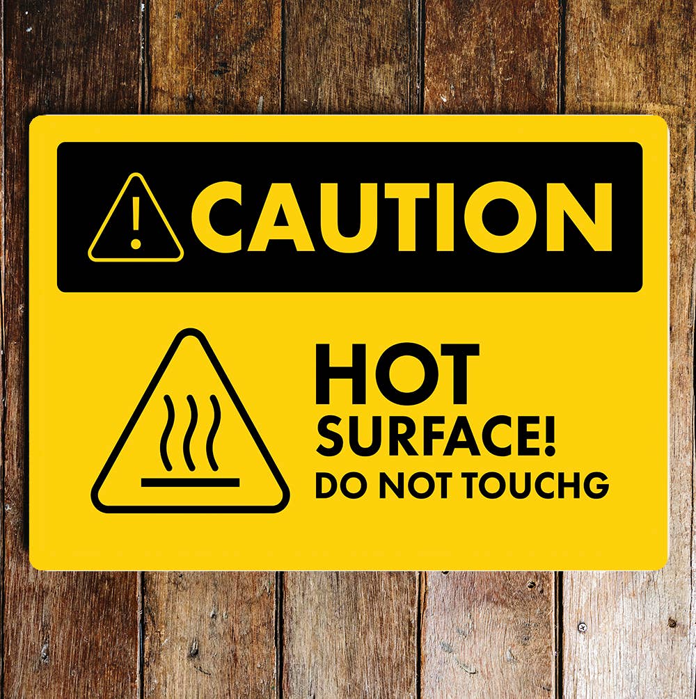 Caution Hot Surface Notice Yellow | Metal Sign Plaque