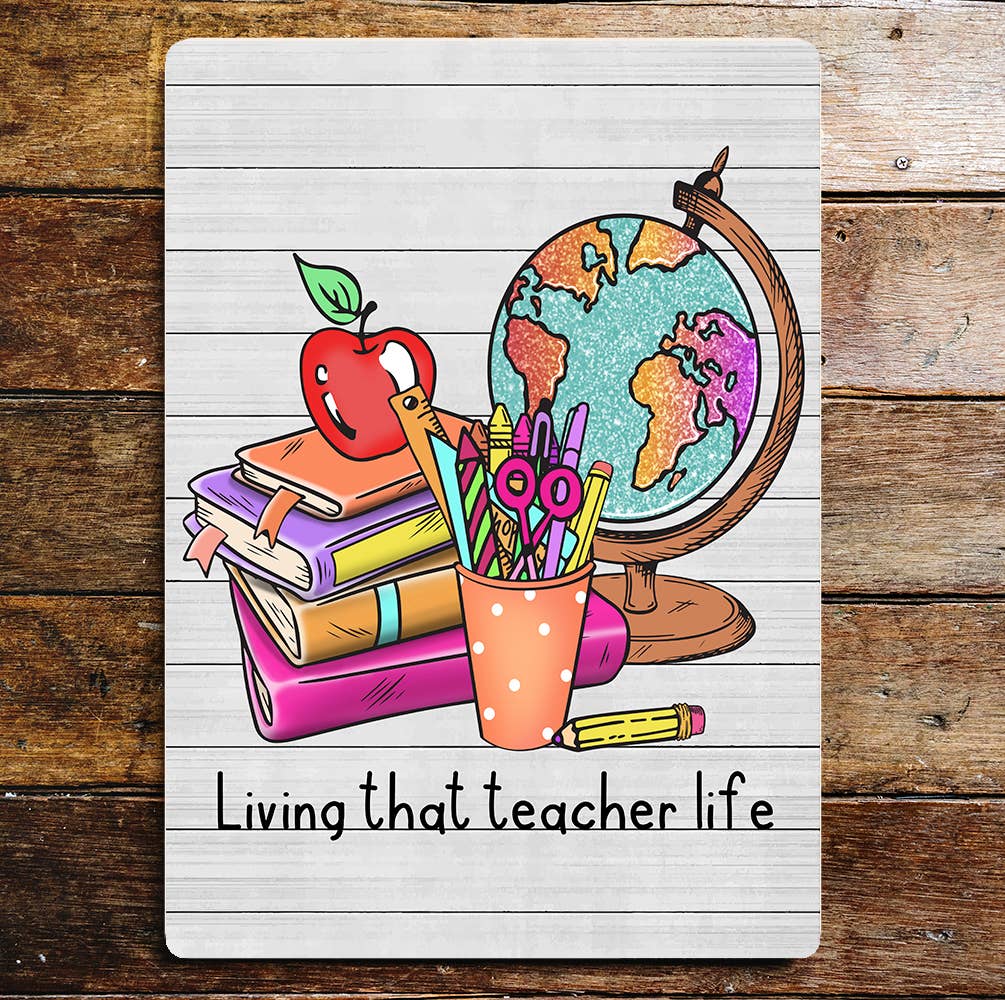 Living That Teacher Life Globe Books | Metal Wall Sign