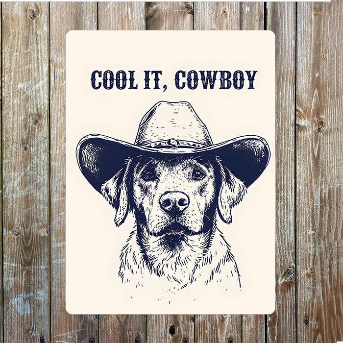 Dog Hat Cool It Cowboy Western Art | Metal Sign Plaque