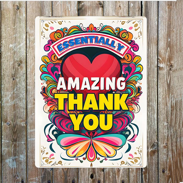 Bright Art Essentially Amazing Thank You | Metal Sign Plaque