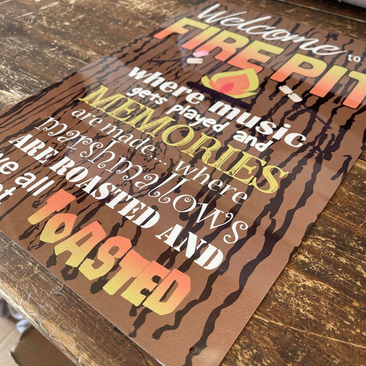 Welcome Fire Pit fire pit Memories | Metal Sign Humorous