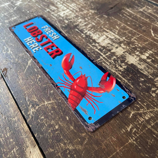 Fresh Lobster Here - | Metal Wall Sign