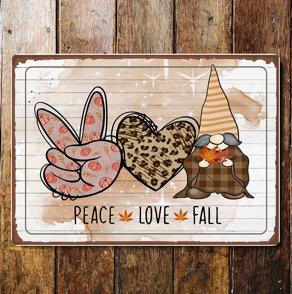 Peace love fall gnome Metal Wall Sign