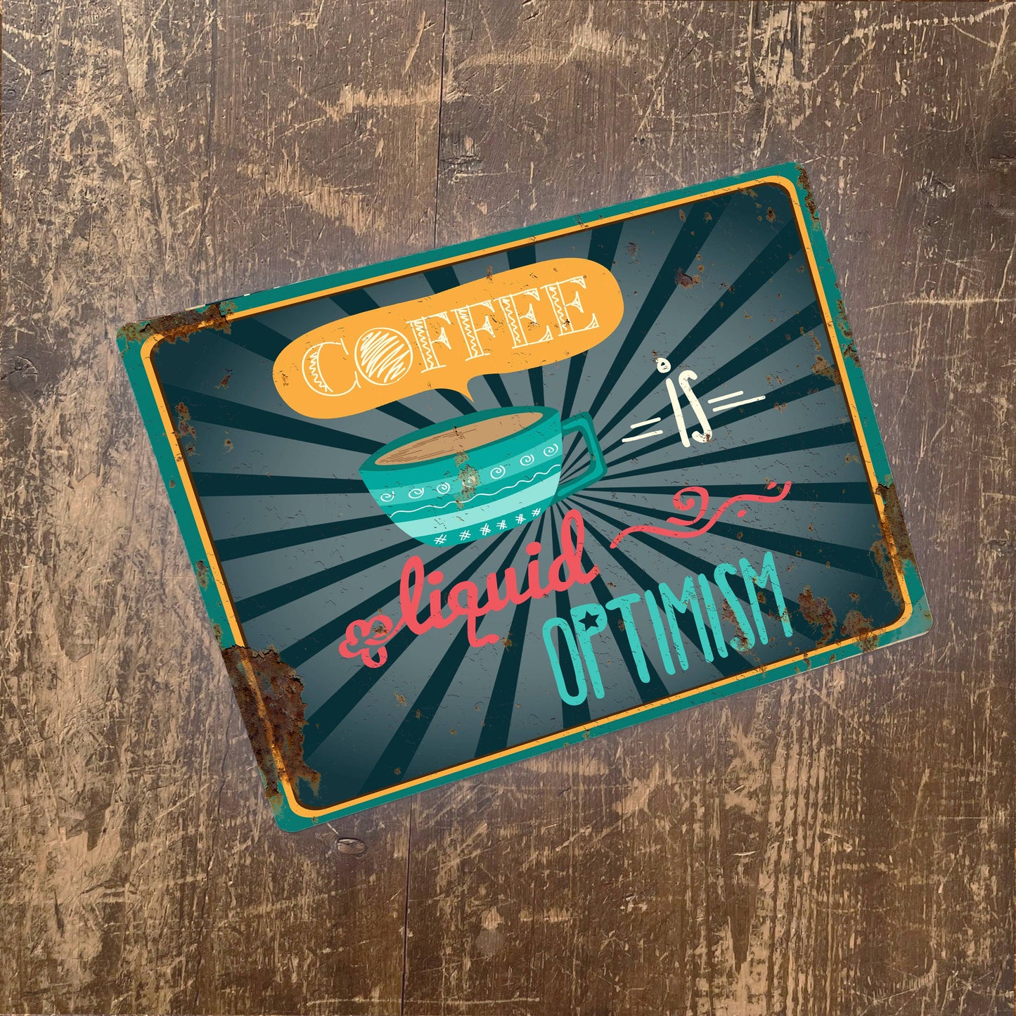Coffee liquid Optimism | Metal Wall Sign Plaque