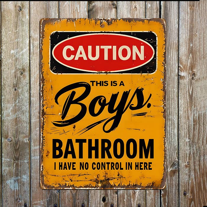 Caution Boys Bathroom No Control, Toilet | Metal Sign Plaque