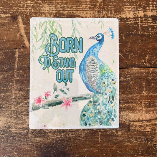 Born to stand out Tin Sign | Metal Sign Plaque