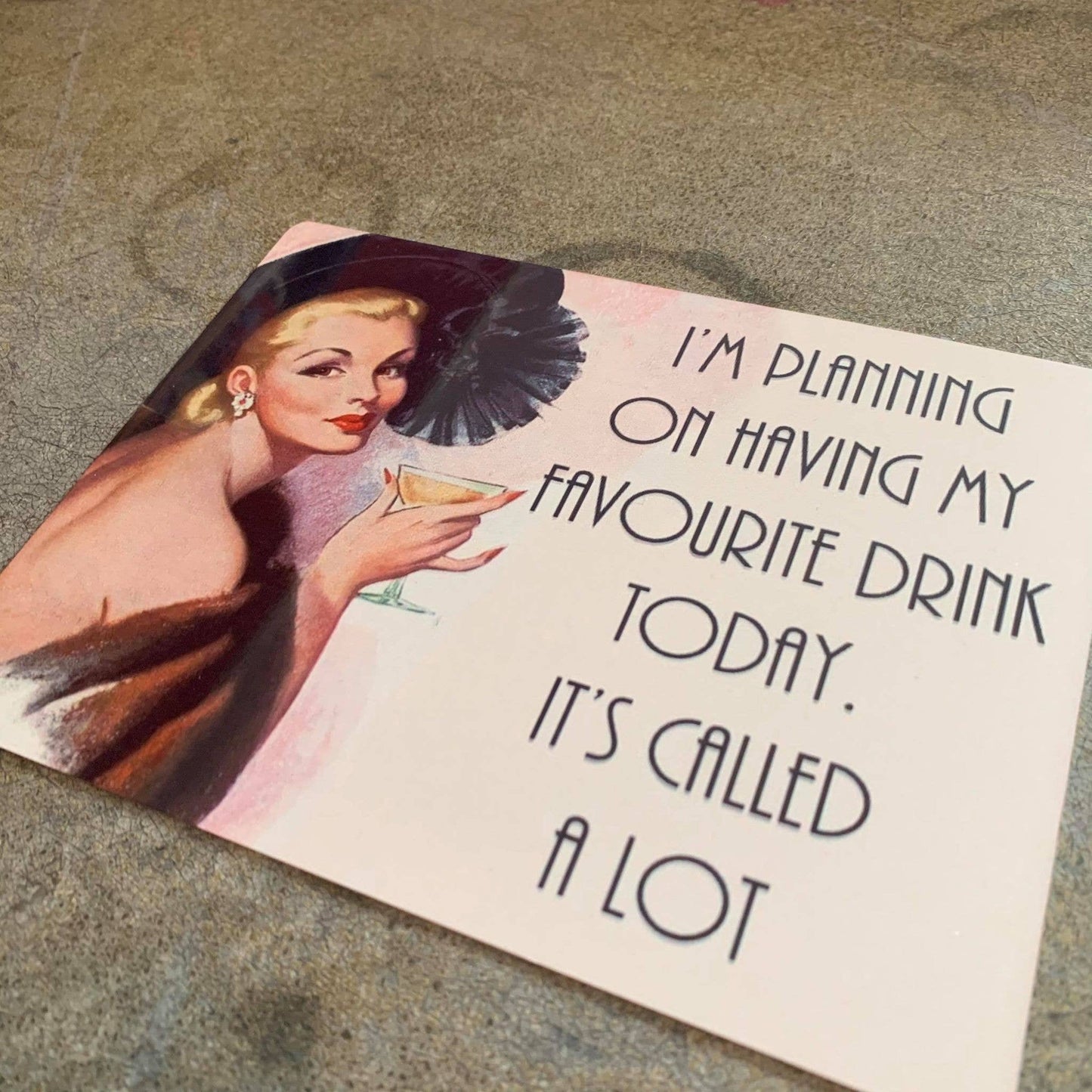 I'm Planning On Having My Favourite Drink | Metal Sign