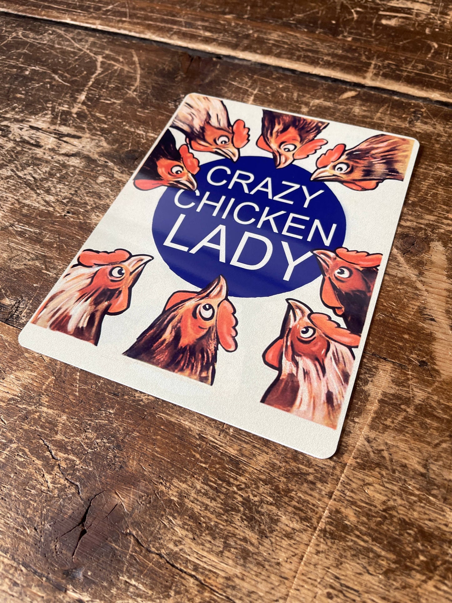 Crazy Chicken Lady | Metal Travel Wall Sign
