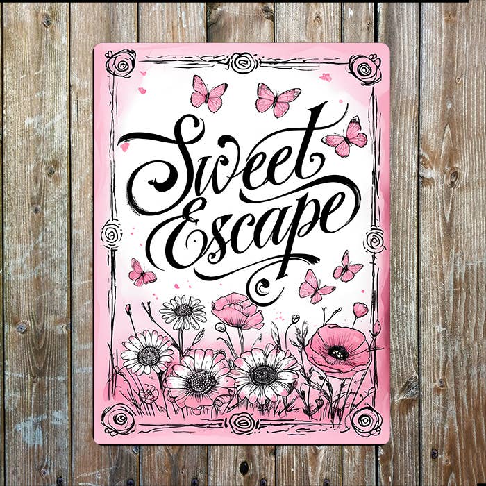 Sweet Escape | Pink Butterfly Quote | Metal Sign Plaque
