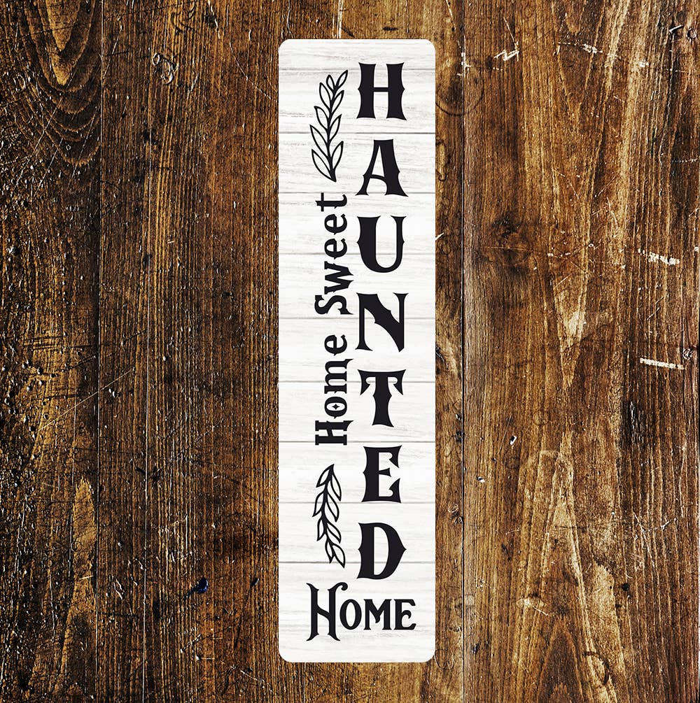Home sweet haunted home - Metal Long Sign Plaque