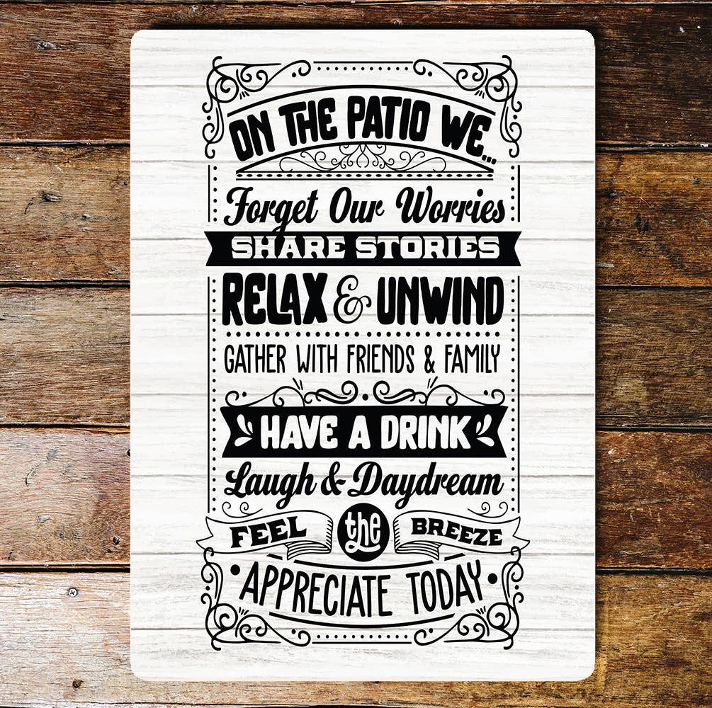 Patio Rules Relax Unwind Friends Drink Metal Wall Sign