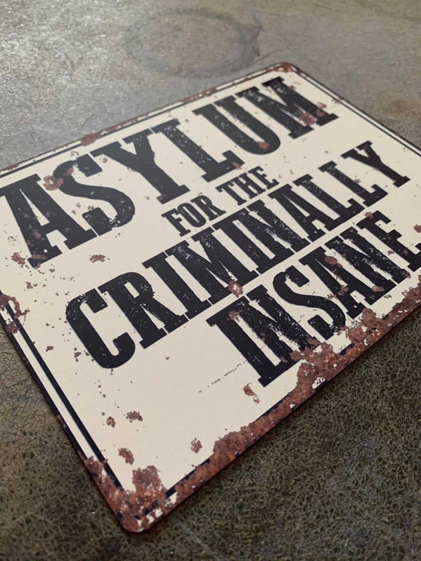 Asylum for the criminally insane | Metal Vintage Wall Sign