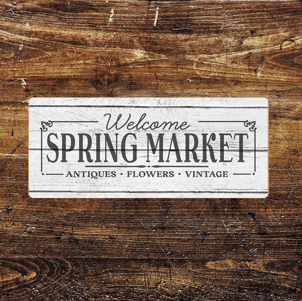 Welcome Spring Market Antiques Flowers Vintage | Metal Sign