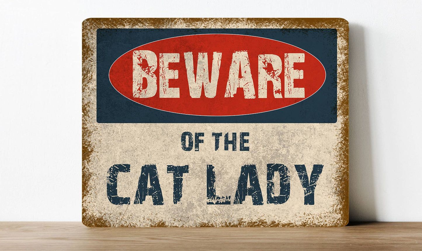 Beware of the cat lady Woman Cats Cute | Metal Sign Plaque