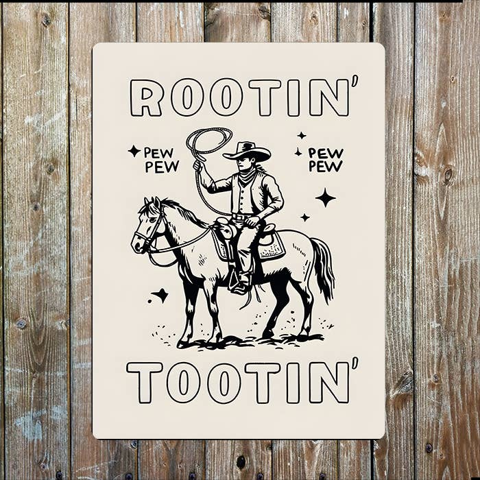 Rootin Tootin Pew Pew Cowboy Western Metal Sign Plaque