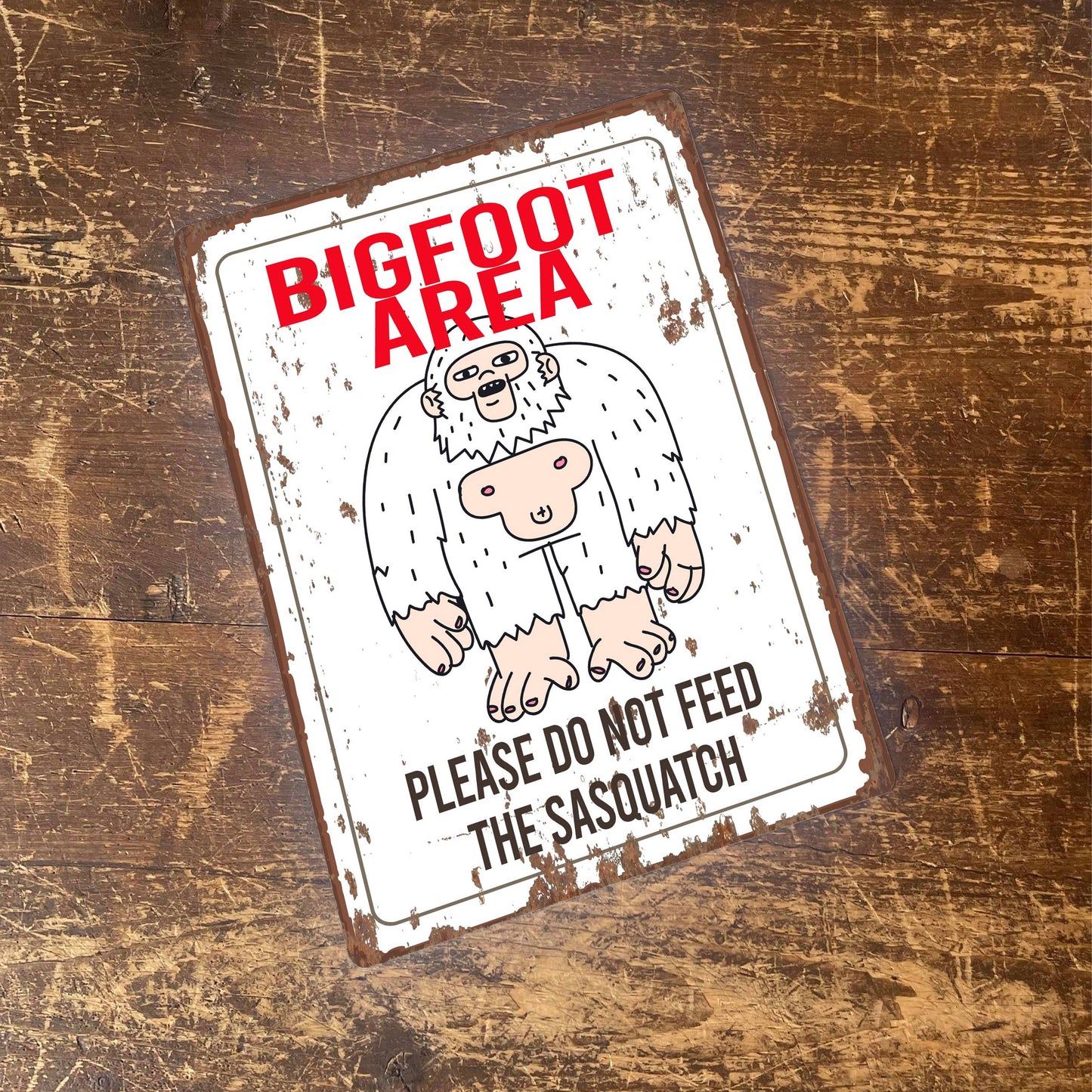 Big Foot Area, please do not feed | Metal Sign