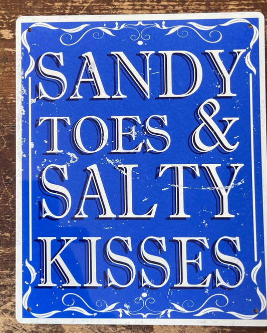 Sandy Toes and Salty Kisses Metal Sign