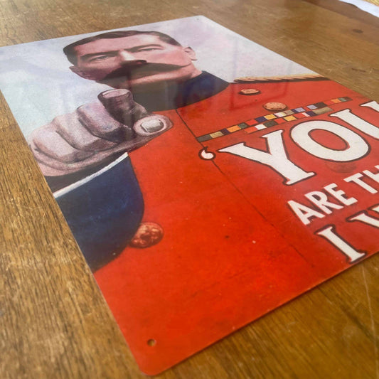 You Are The Man I want | Propaganda | Metal Wall Sign