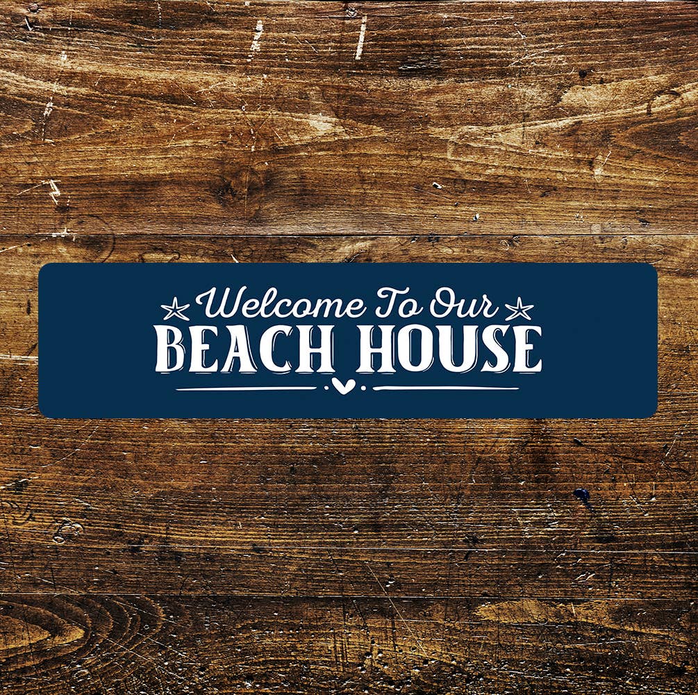 Welcome to Our Beach House quote Metal Sign Plaque