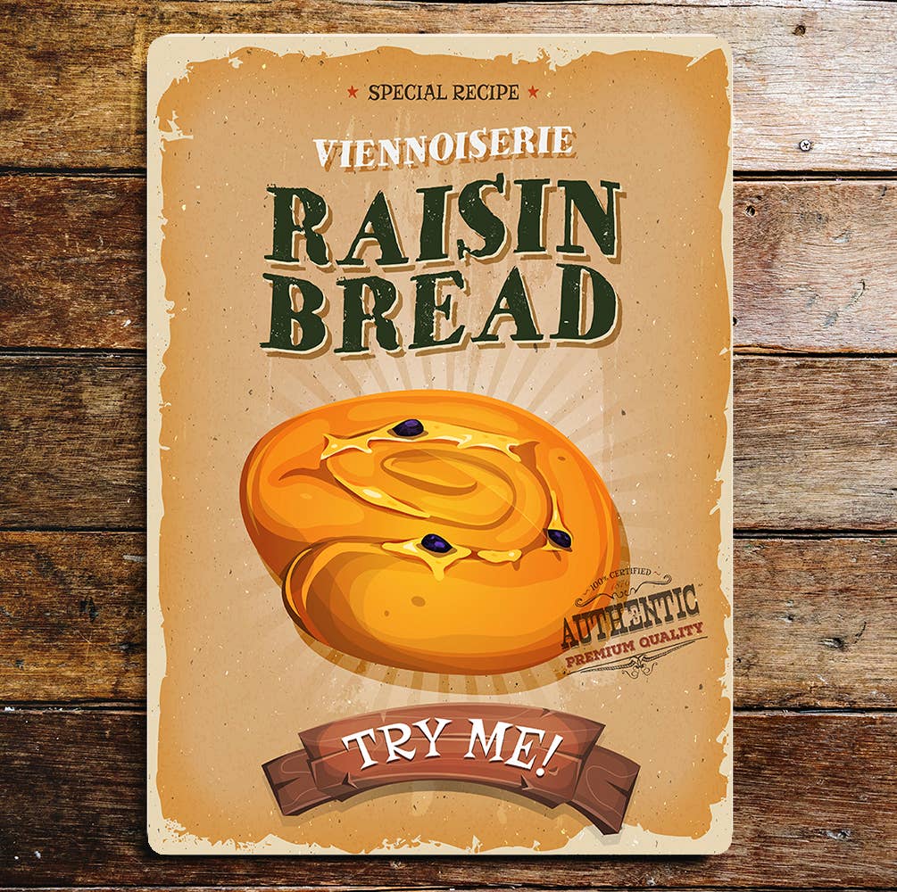 Viennoiserie Raisin Bread | Metal Sign Plaque