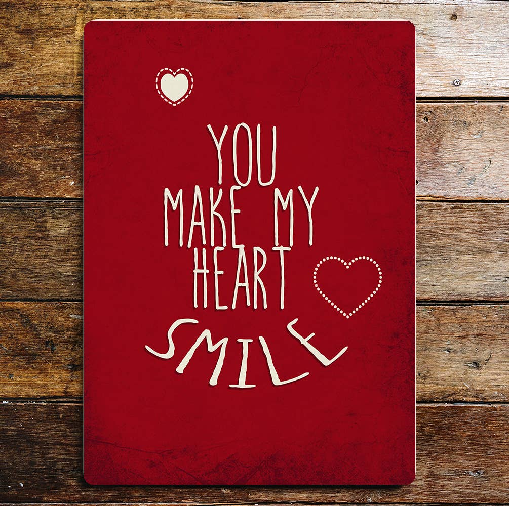You Make My Heart Smile  | Quote Red Art | Metal Sign Plaque