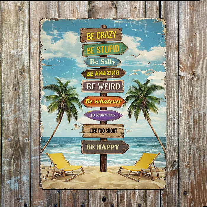 Beach Signpost Be Crazy Stupid Vintage Metal Sign Plaque