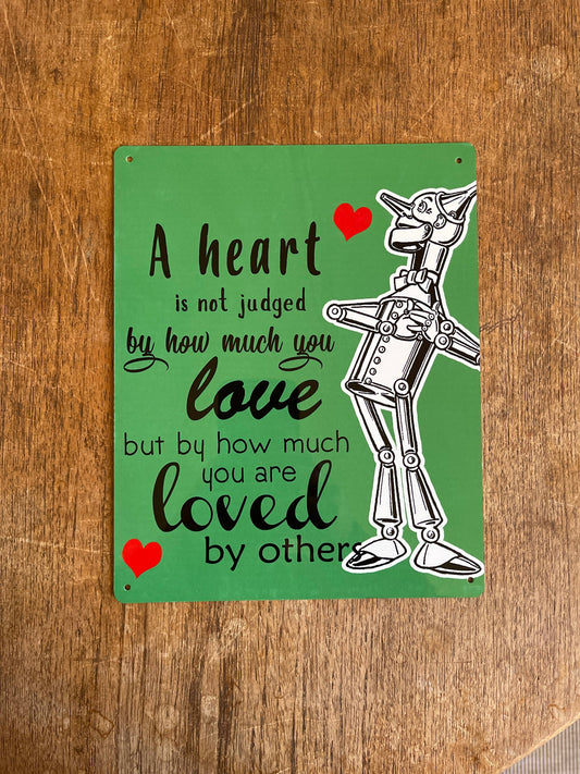 Wizard Of OZ Tin Man Heart | Metal Sign Plaque