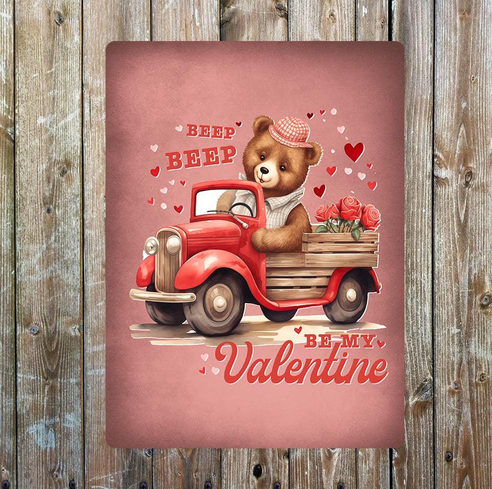 Beep Beep Be my Valentine bear | Metal Sign Plaque