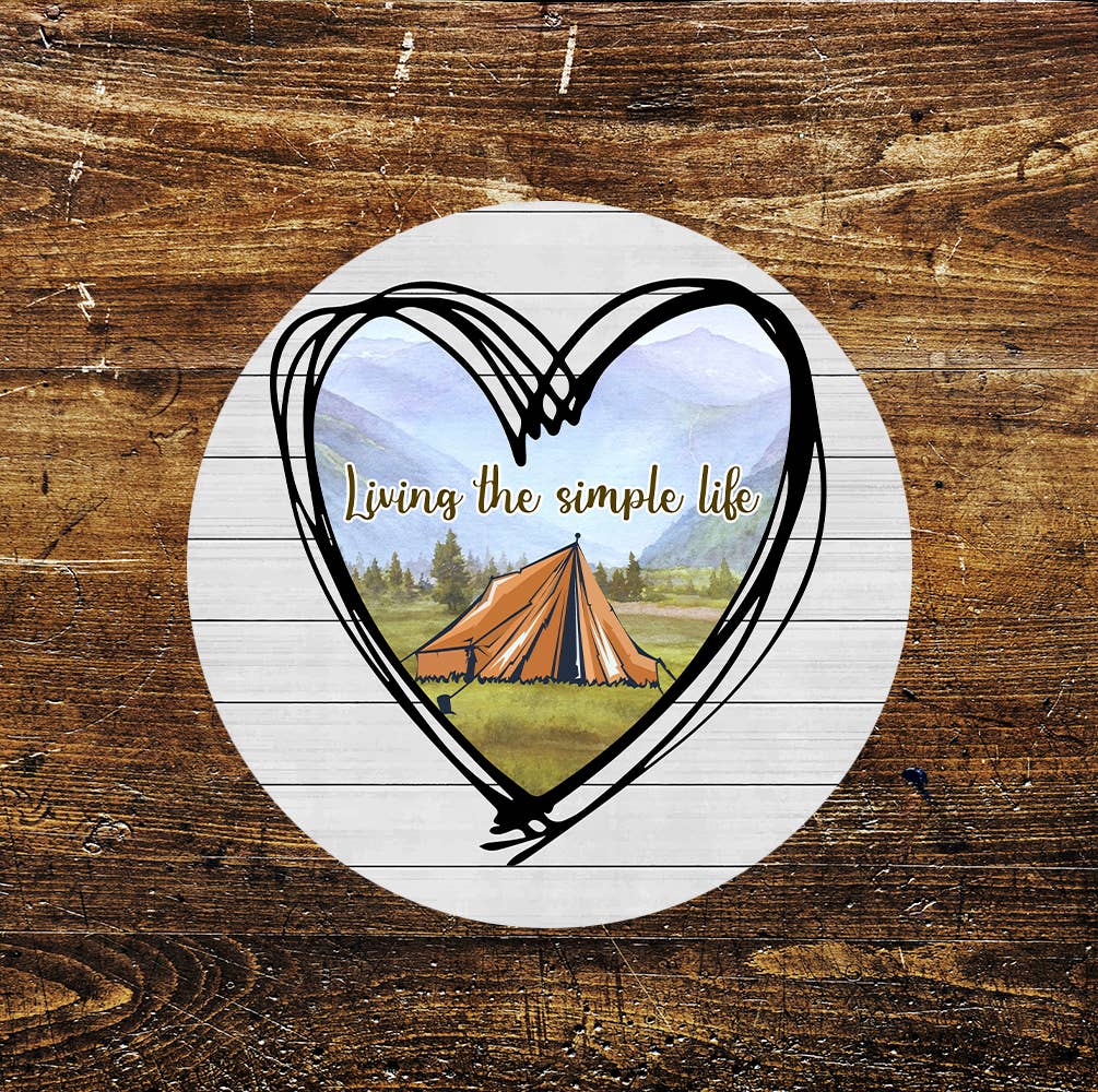 Living The Simple Life Camping Outdoors Circle Metal Sign