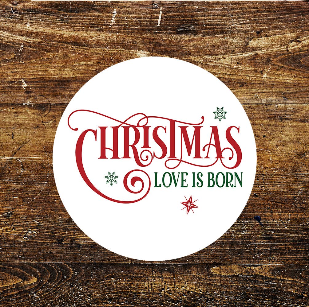 Christmas love is born Circle Metal Sign
