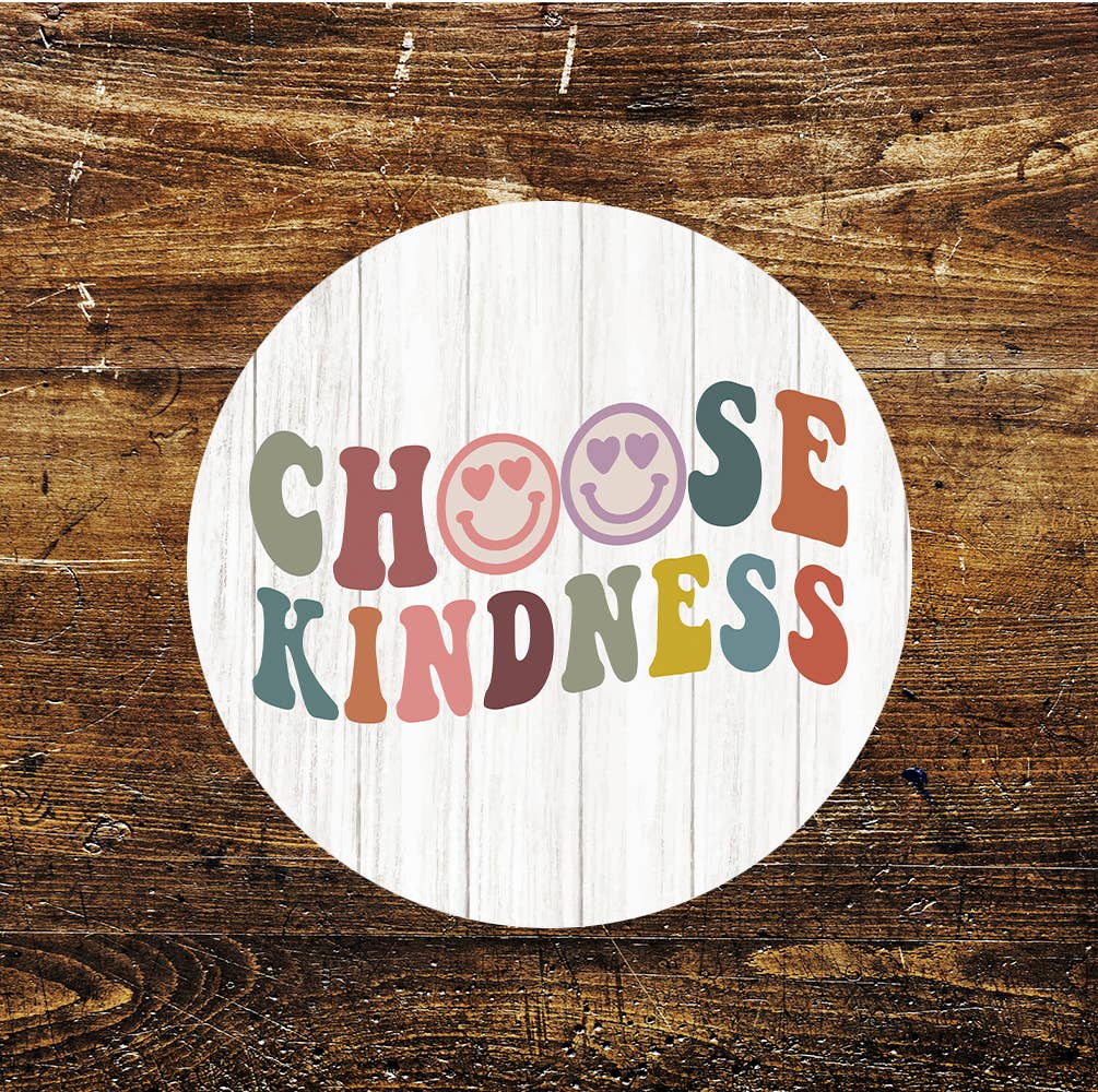 Choose Kindness Circle Metal Sign