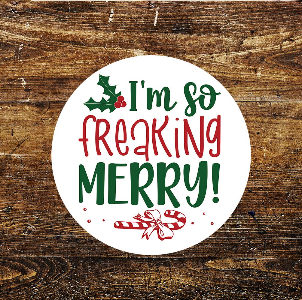 Christmas I'm So Freaking Merry Circle Metal Sign
