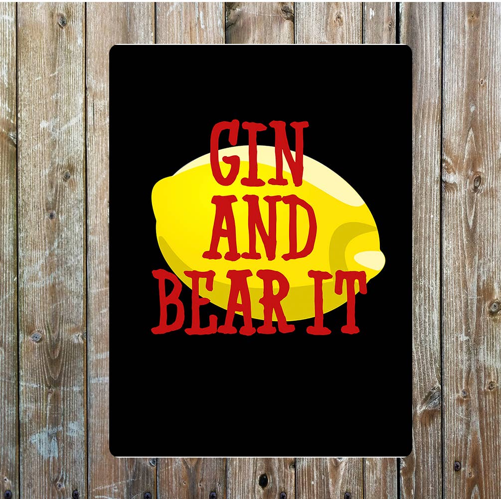 Gin and bear it fun art | Metal Sign Plaque