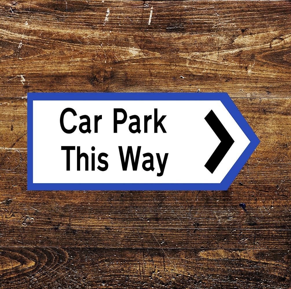 Car Park This Way Notice Art | Metal Sign