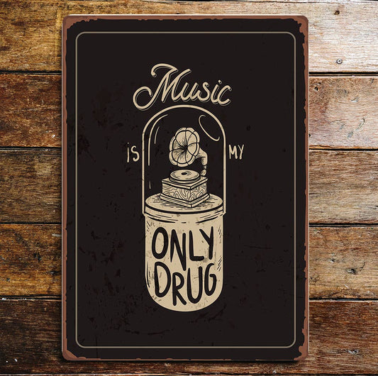 Music Is My Only Drug Gramophone | Metal Sign Plaque