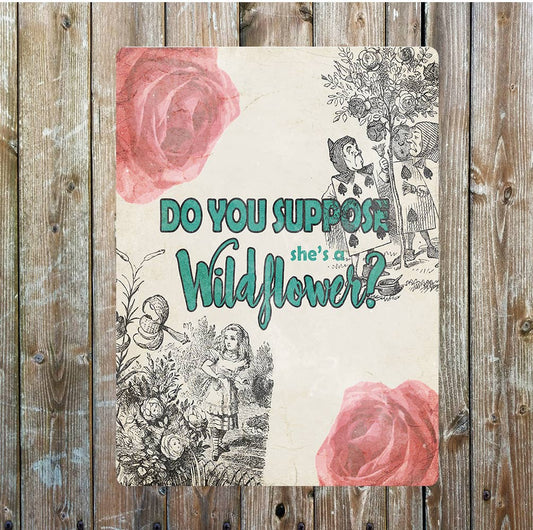 Alice in Wonderland wildflower | Metal Sign Plaque