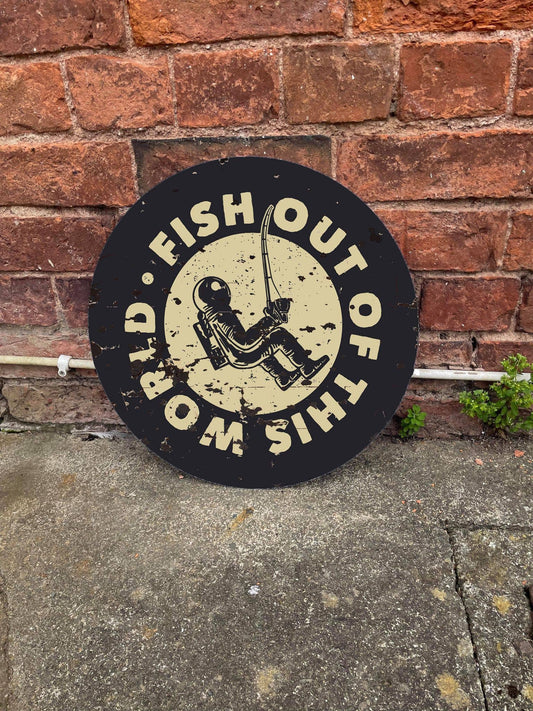 Fish Out Of This world Circle Metal Sign