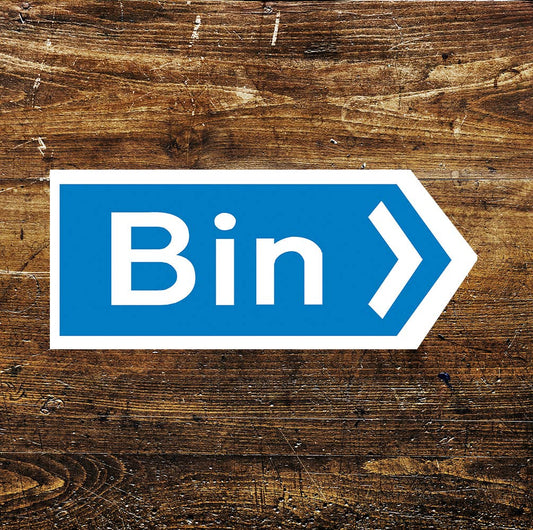 Bin Notice Blue | Metal Sign