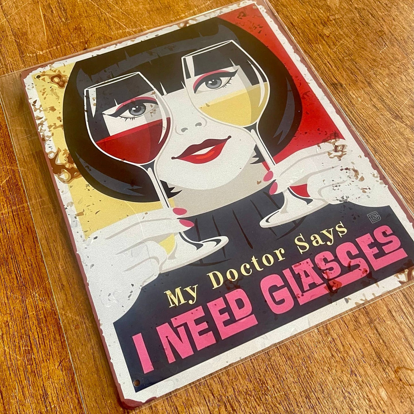 Doctor says i need Glasses Wine Glass | Metal Sign Plaque