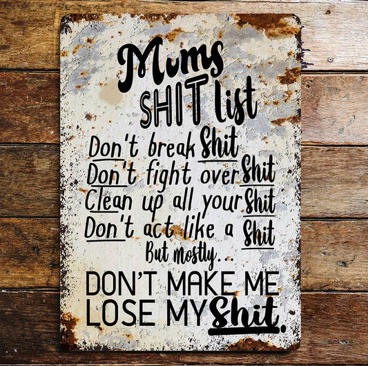Mum shit list | Metal Wall Sign Plaque
